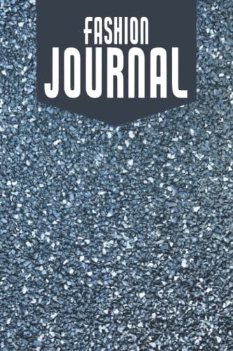 Fashion Journal: Fashion Design Sketchbook With Figure Templates For Sketching Your Fashion And Design Styles - Clothing Designer Essentials And Gift Idea