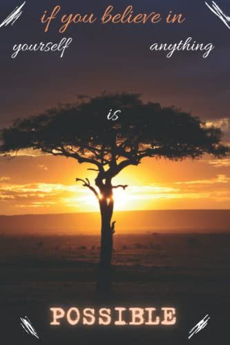 If You Believe In Yourself Anything Is Possible: Blank Lined Notebook To Write In For Notes| Funny Cute Gifts | 6 X 9 Inches ,110 Lined Pages