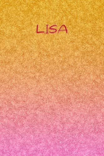 Notebook For Lisa: Lined Notebook / Journal, 100 Pages, 6x9, Soft Cover, Matte Finish