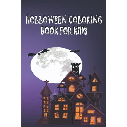 Holloween Coloring Book For Kids Ages 4-8 Years Old: Nicee Halloween Book For Kids,Coloring Book For Kids, Boys, Girls Ages 2- 4 And 4-8 Years Old