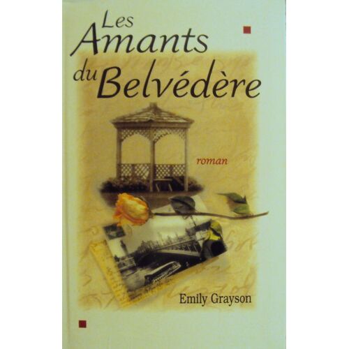 Les Amants Du Belvédère - Roman