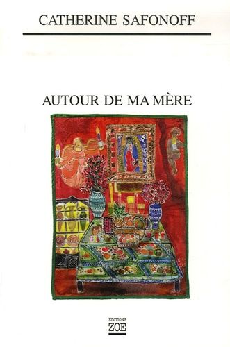 Autour De Ma Mère