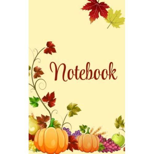 Notebook: Autumn Notebook | Classic Style, Endless Uses: 5x8 Notebook | 200 Blank Lined Pages
