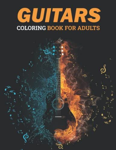 Guitars Coloring Book For Adults: Cute And Lovable Guitars Coloring Book For Adults. Large Print Designs For Seniors