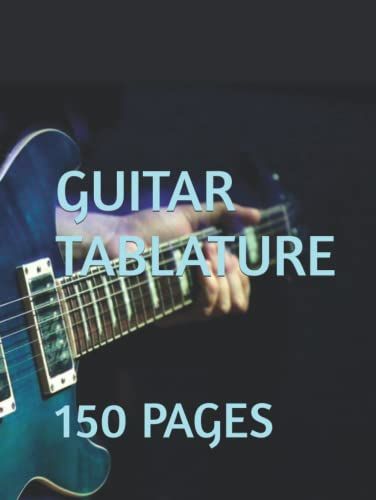 Guitar Tablature: 150 Pages