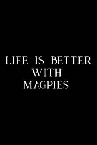 Pottery Project Book - Life Is Better With Magpies Animal Gift Quote: Magpies, Pottery Project Journal Containing 100 Project Pages To Record Your ... Pottery Log Book, Pottery Notebook ,Diary