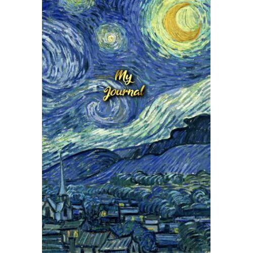 The Starry Night By Vincent Van Gogh Journal: A Perfect Notebook Gift Composition Journal For Any Art Connoisseur