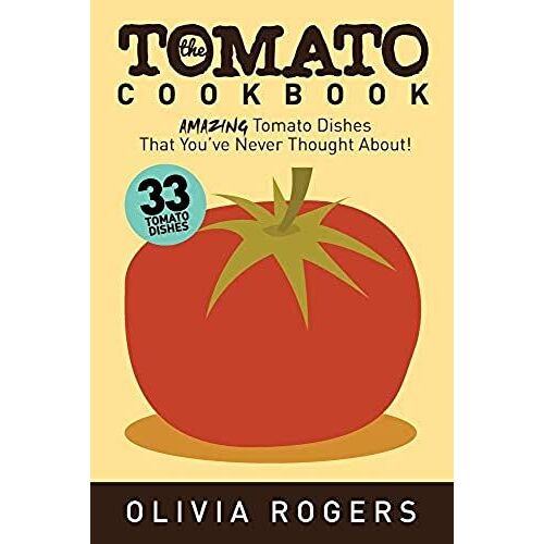 The Tomato Cookbook (2nd Edition)