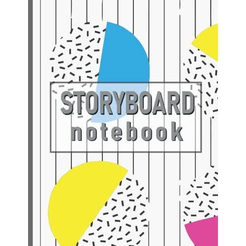 Storyboard Notebook 8.5 X11 In, 150 Pages For Directors, Animators, Drama, Filmmakers & Creative Story Teller Blank Notebooks, 7 X 10 In Blank ... & Layouts Write & Draw Storywriting