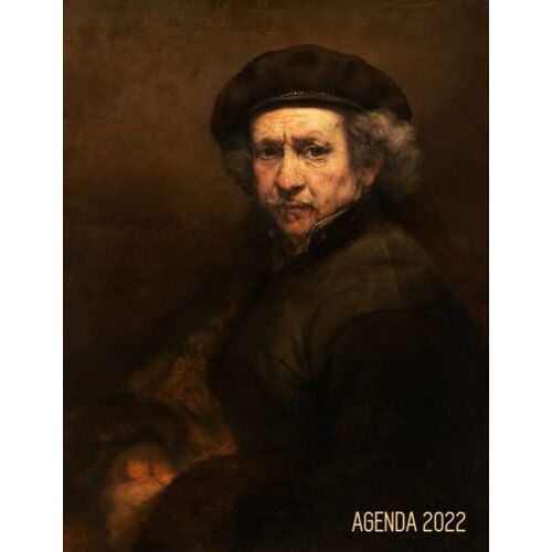 Rembrandt Agenda 2022: Autoritratto Con Berretto | Agenda Di 12 Mesi Con Calendario 2022 | Pianificatore Giornaliera | Maestro Olandese