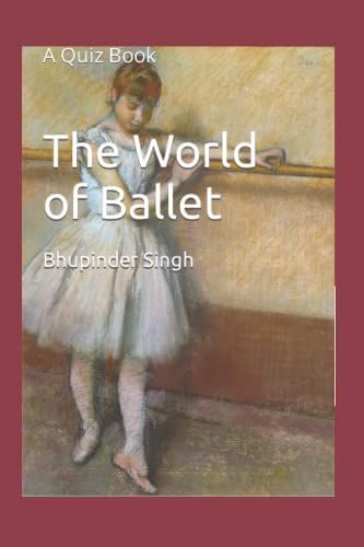 The World Of Ballet: A Quiz Book