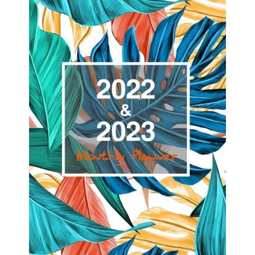 2022-2023 Monthly Planner: 2 Years Planner For January 2022 To December 2023 Witg Goals Setting For 24 Month