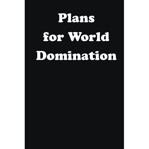 Plans For World Domination: Blank Lined Journal Coworker Notebook (Office Journals)