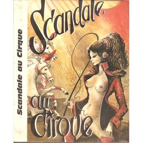 Scandale Au Cirque.