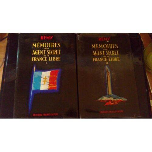 Mémoires D'un Agent Secret De La Brance Libre. Remy