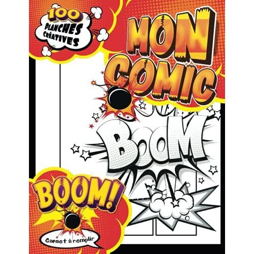 Crée Ta Propre Bande Dessinée: Carnet De Dessin Et De Loisirs Créatifs Pour Enfants Et Ado Fans De Bande Dessinée