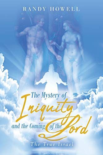 The Mystery Of Iniquity And The Coming Of The Lord