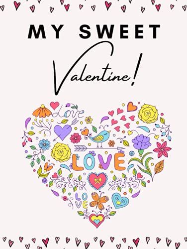 My Sweet Valentine: Valentine's Day Activity Book / Coloring Pages And Word Search Puzzles For Teens And Adults / Valentine's Day Gift