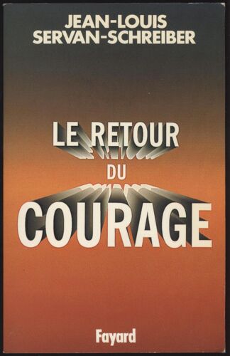 Le Retour Du Courage
