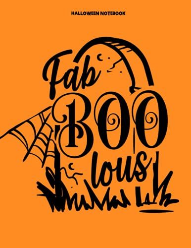 Halloween Notebook: Fab Boo Lous - Perfect Funny Halloween Lined Blank Notebook Gift For Kids, Teens, And Girls With Cute Halloween Interior