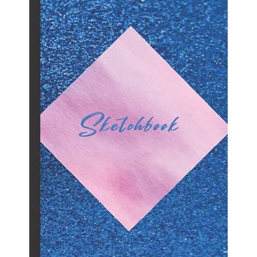 Sketchbook: Sketchbook Journal & Notebook: Beautiful Art Cover Large Journal With Blank Paper For Drawing, Doodling, Painting, And Writing, School, Class And Home.