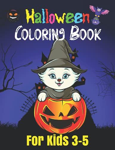 Halloween Coloring Book For Kids 3-5: Easy And Fun Halloween Illustrations To Color For Children Ages 3-5. (Kids Coloring Book)