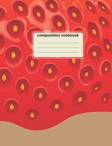Composition Notebook: Cute Strawberry Composition Notebook Wide Ruled, Kawaii Strawberry Composition Notebook, 120 8.5x11 Wide Ruled Pages And Lined Workbook