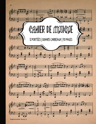 Cahier De Musique: Carnet De Partitions Avec Portée Et Carreaux | 110 Pages | Grand Format | Couverture Vintage | Idéal Apprentissage Solfège, Cours De Musique, Chant Et Composition
