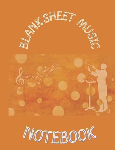 Music Notebook Wide Staff | Music Manuscript Paper Notebook | 120 Pages Staves | Full 8,5'' Wide X 11'' High | Premium White Paper