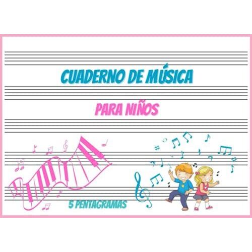 Cuaderno De Música 5 Pentagramas: Libreta Para Notación Musical Para Niños | 100 Páginas | 5 Pentagramas Por Página | Papel Pautado | A5 Apaisado