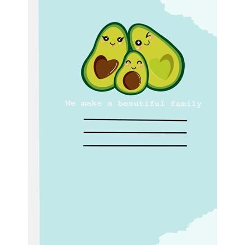 Notebook: Avocado Family Print Composition- Large Notebook 8.5 X 11