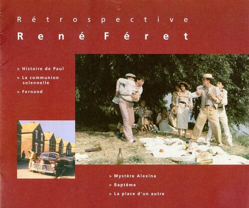 René Féret Rétrospective, Dossier De Presse De 6 Films, Histoire De Paul, Fernand, Baptême, Alexina
