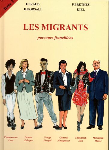 Les Migrants Parcours Franciliens Paroles D'hommes Et De Femmes Tome 1