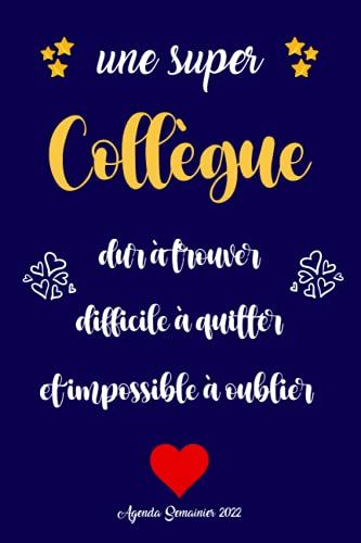 Une Super Collègue Dur À Trouver -Agenda Semainier 2022 -: Cadeau Collegue Drole Idee Original | Calendrier Planificateur Organisateur Hebdomadaire 2022 | 2 Pages = 1 Semaine.