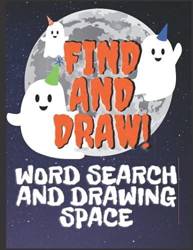 Find And Draw: Word Search And Drawing Space: Puzzle Book For Kids; Halloween Activity Book; Spooky Words And Pictures