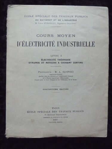 Cours Moyen D'électricité Industrielle - Livre I Seul : Electricité Théorique, Dynamos Et Moteurs À Courant Continu