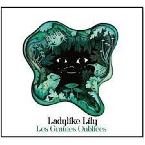 Ladylike Lily - Les Graines Oubliées