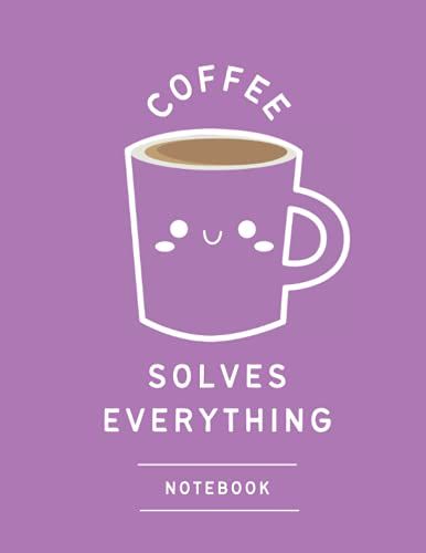 Coffee Solves Everything Notebook: Magenta Cover - Size (8.5 X 11 Inches) 120 Pages: Graph Paper: Funny Coffee Quote Graph Journal To Write In For ... Gifts For Coffee Lovers, Teens, Women And Men