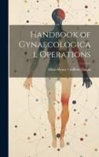 Handbook Of Gynaecological Operations