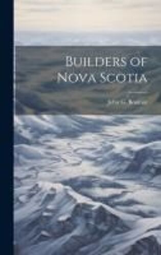 Builders Of Nova Scotia