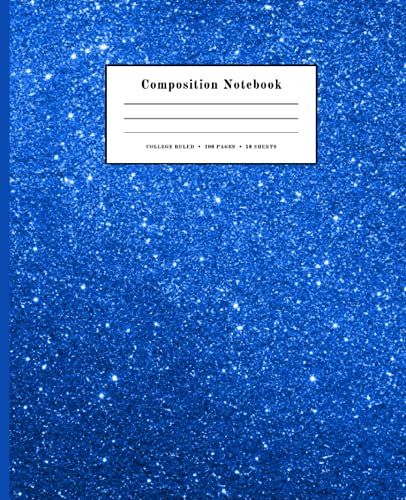 Composition Notebook: College Ruled Paper Notebook Journal | Pretty Blue Glitter Sparkles | Blank College Lined Workbook For Girls Boys Kids Teens Students