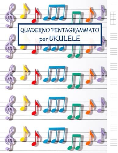 Quaderno Di Musica Pentagrammato Per Ukulele Per Bambini: 8 Pentagrammi E 5 Griglie Per Accordi | Grande Formato A4 |102 Pagine