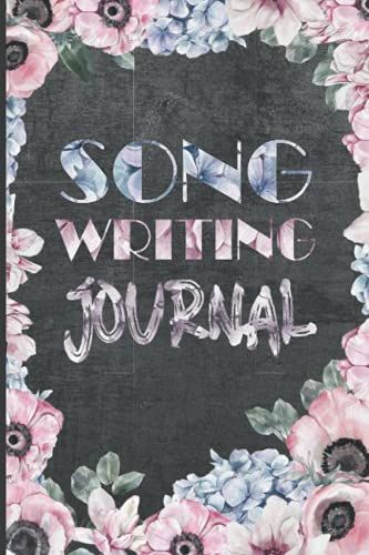 Songwriting Journal: Notizheft Zum Komponieren Von Eigenen Musikstücken Oder Liedern | Mit Linierten Seiten Für Die Texte Und Musiksystemen Für Die Melodien | Inklusive Inhaltsverzeichnis