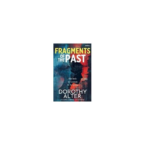 Fragments Of The Past