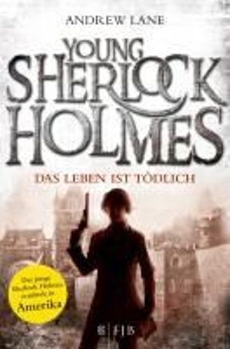 Young Sherlock Holmes 02. Das Leben Ist Tödlich