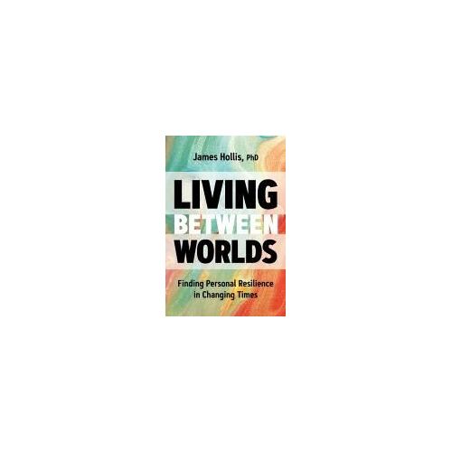 Living Between Worlds