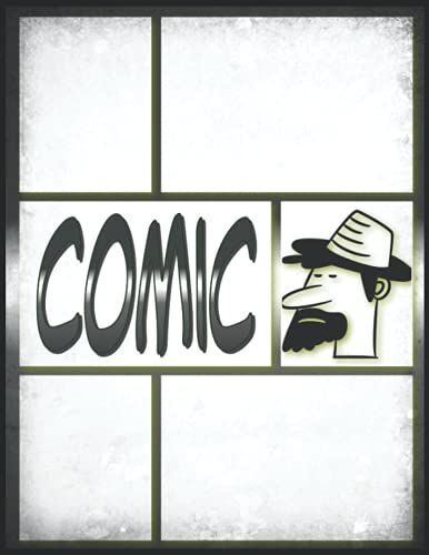 Quaderno Fumetti Vuoto Per Imparare A Disegnare Fumetti: Regali Bambino 10 Anni || Crea I Tuoi Fumetti Personalizzati, 100 Template Vergini, Idea Regalo Per Adulti, Ragazzi E Bambini