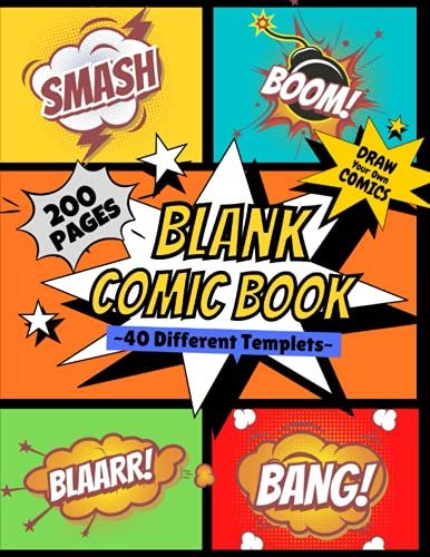 Blank Comic Book For Kids: Create And Design Your Own Comic Book With This Empty Journal Notebook. A Perfect Gift For Kids Of All Ages.: Draw Your Own ... Templets For Any Drawing Or Sketching Artist