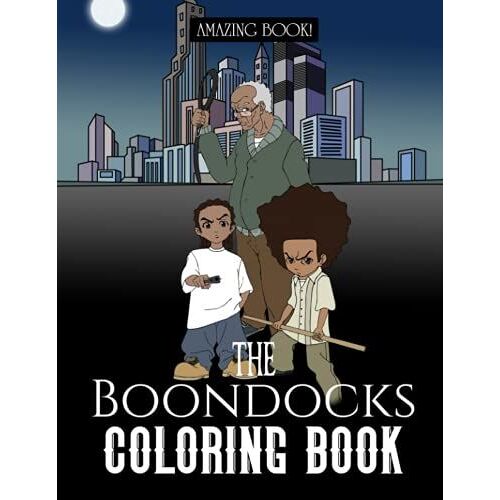 Amazing Book! - The Boondocks Coloring Book: Exclusive Art Illustrations For Painting Lovers