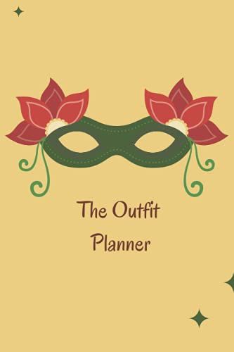 The Outfit Planner: The Outfit Planner: All In One Clothes Organizer, Clothes Wardrobe, Clothing Planning, Daily, Weekly, Monthly Fashion Planner